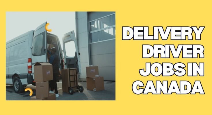 Delivery Driver Jobs in Canada