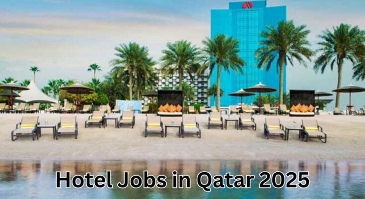 Hotel Jobs in Qatar