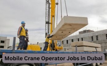 Mobile Crane Operator Jobs in Dubai